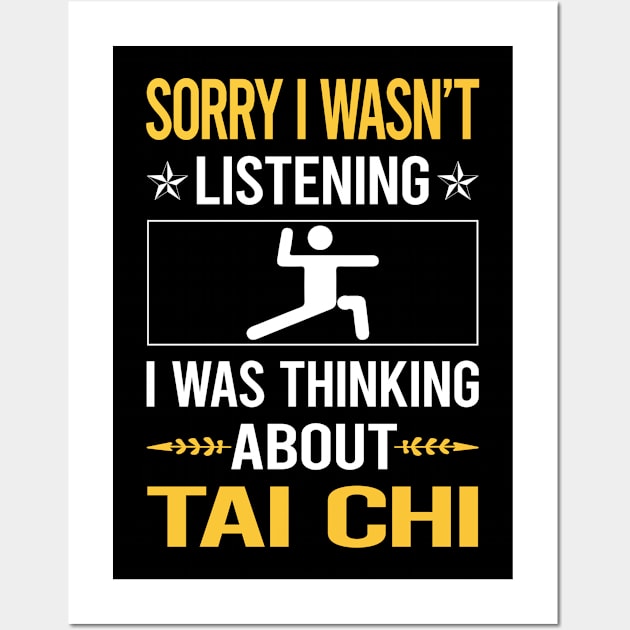 Sorry I Was Not Listening Tai Chi Wall Art by Happy Life